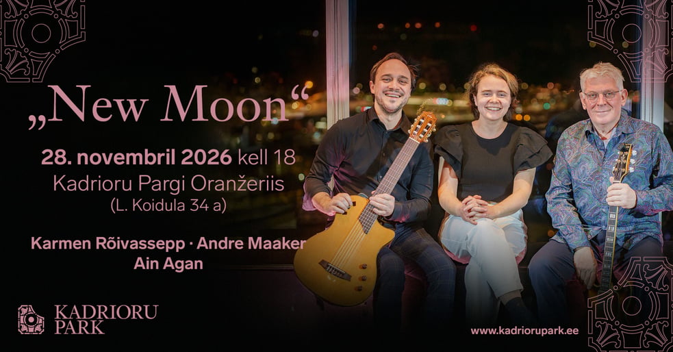 New Moon: Karmen Rõivassepp - Andre Maaker - Ain Agan