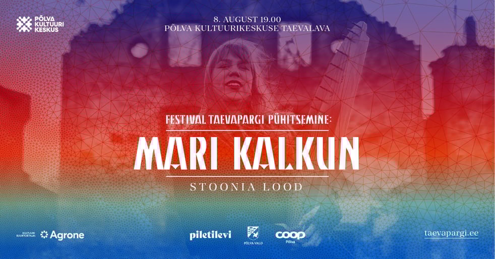 Mari Kalkun ''Stoonia lood''. Festival Taevapargi pühitsemine