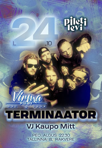 TERMINAATOR LIVE VIRMA PUBIS / Virma Pubi kontserdid