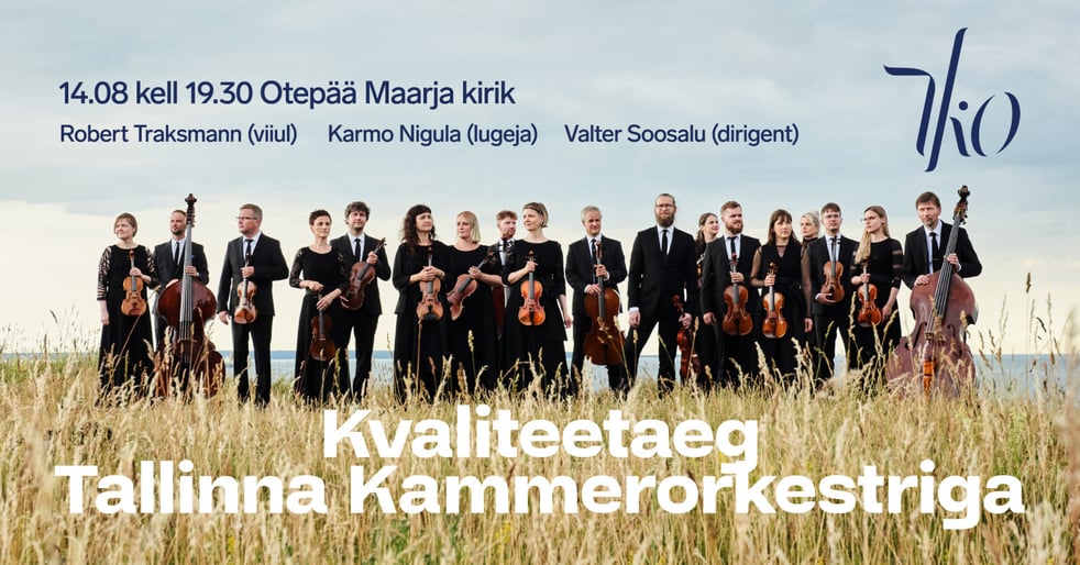 Kvaliteetaeg Tallinna Kammerorkestriga