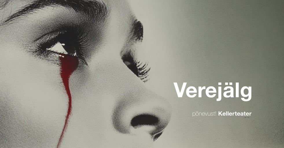 ''Verejälg'' / Kellerteater