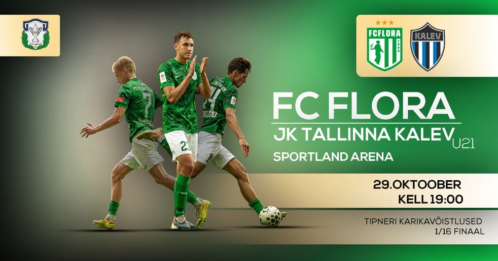 FC Flora vs JK Tallinna Kalev U21 | Tipneri karikavõistluste 1/16 finaal