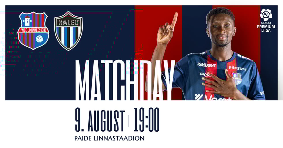 A. LE COQ PREMIUM LIIGA / Paide Linnameeskond vs JK Tallinna Kalev / Paide Linnameeskond kodumängud 2025