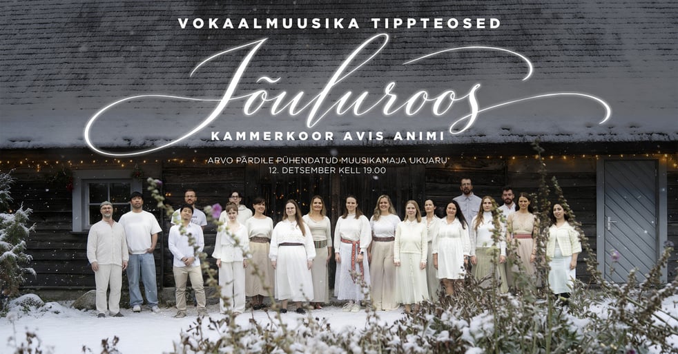 Kammerkoor Avis Animi kontsert ''Jõuluroos''
