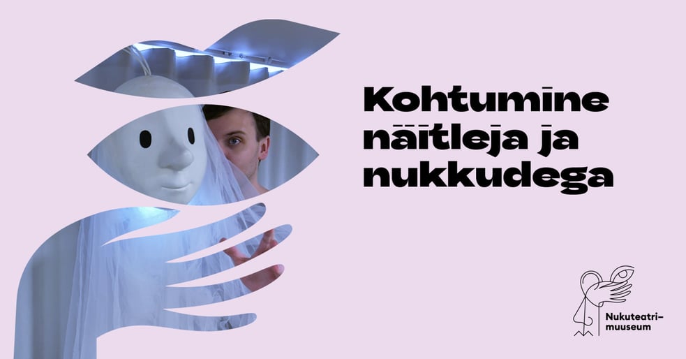 Kohtumine näitleja ja nukkudega - Laura Kukk