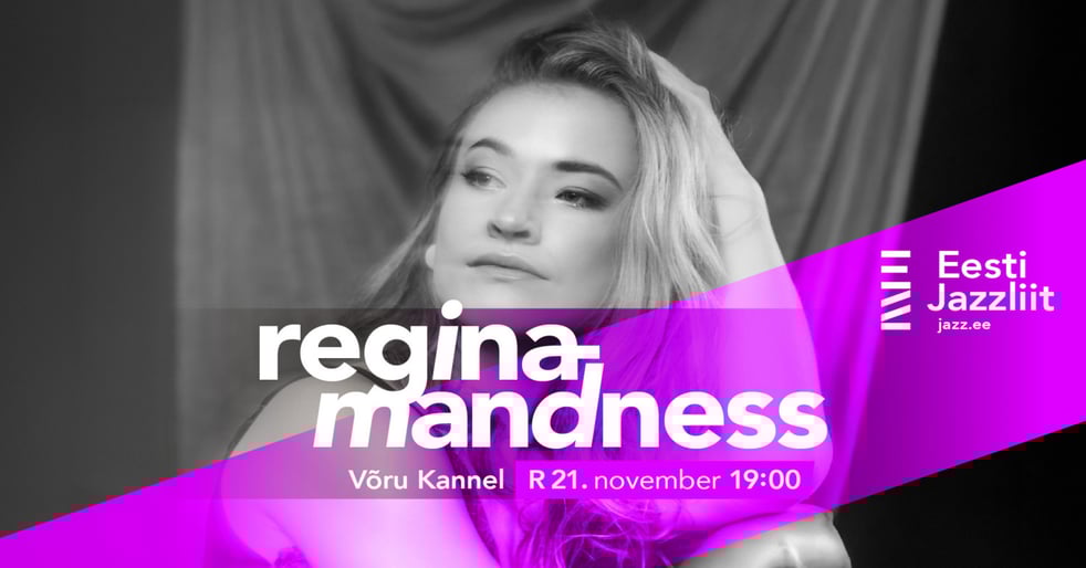 Jazzliit ja Võru Kannel LIVE | reginamandness
