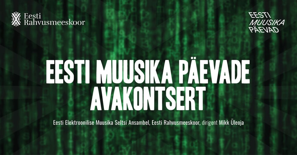 Eesti Muusika Päevade avakontsert: Eesti Rahvusmeeskoor