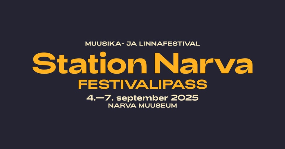 Festivalipass / Station Narva 2025