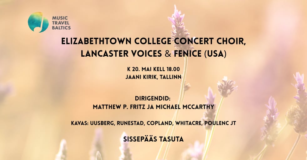 Elizabethtown College Concert Choir, Lancaster Voices & Fenice (USA)
