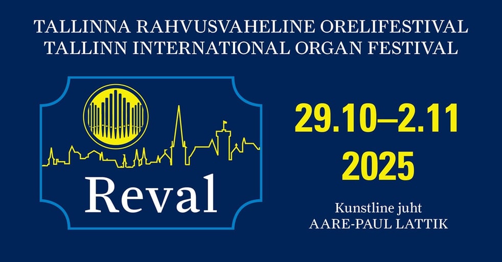 Tallinna rahvusvaheline orelifestival Reval 2025. Arvo Pärt 90. Annum per annum.