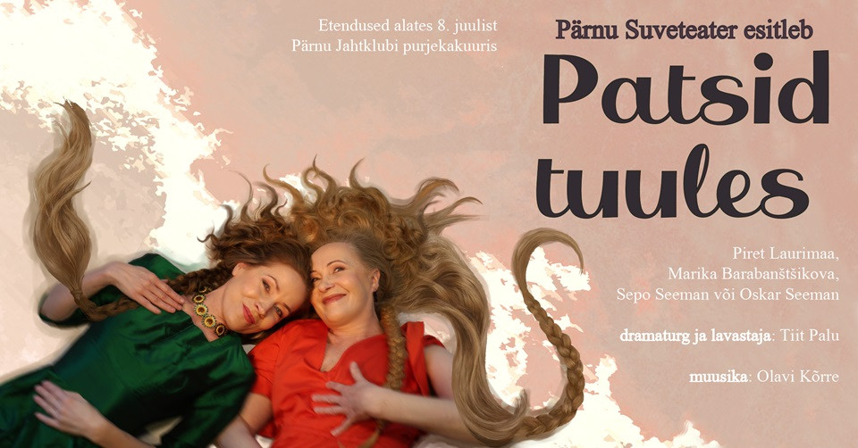 Suvelavastus, komöödia ''Patsid tuules''. Pärnu Suveteater.