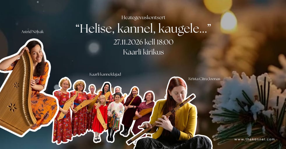 Helise, kannel, kaugele...