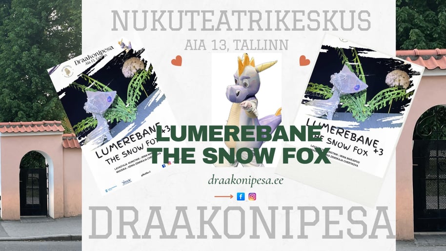 Sõnadeta kogupere nukulavastus ''Lumerebane''