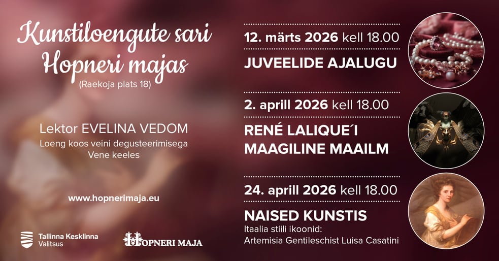 Evelina Vedomi kunstiloengute sari Hopneri Majas. Sarjapilet kolmele loengule