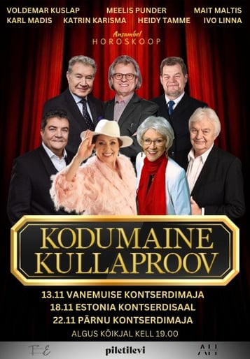 Kodumaine Kullaproov - Ivo Linna, Voldemar Kuslap, Mait Maltis, Meelis Punder, Karl Madis, Heidy Tamme, Katrin Karisma ja Ansambel Horoskoop