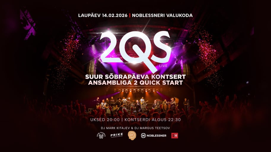 Suur sõbrapäevapidu ansambliga 2 Quick Start