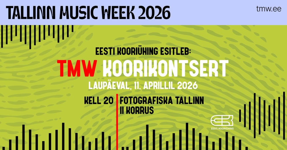 TMW 2026 | Eesti Kooriühing esitleb: TMW koorikontsert