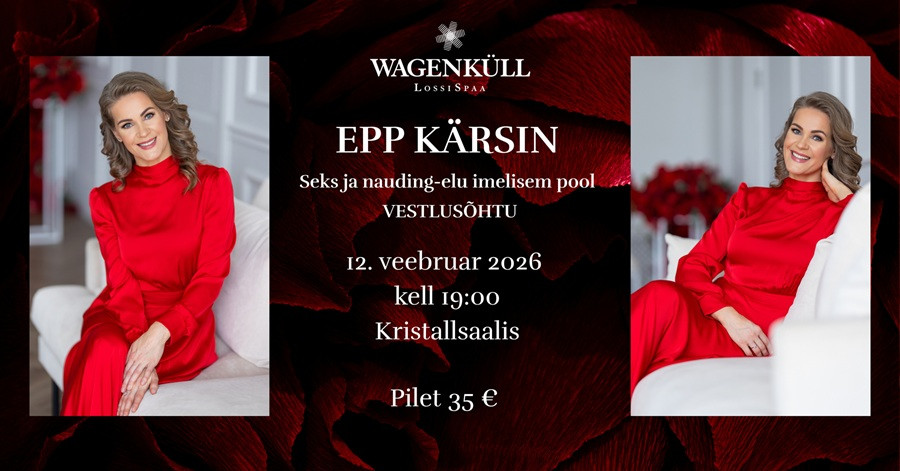 ''Seks ja nauding-elu imelisem pool!'' vestlusõhtu Epp Kärsiniga