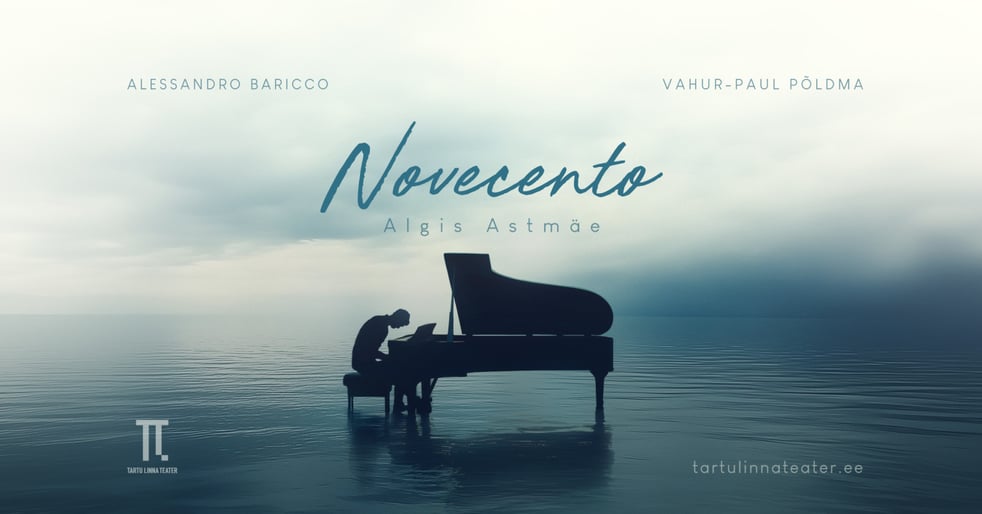 Jääb ära: 18.04 'NOVECENTO' & Vestlusõhtu / Tartu Linnateater