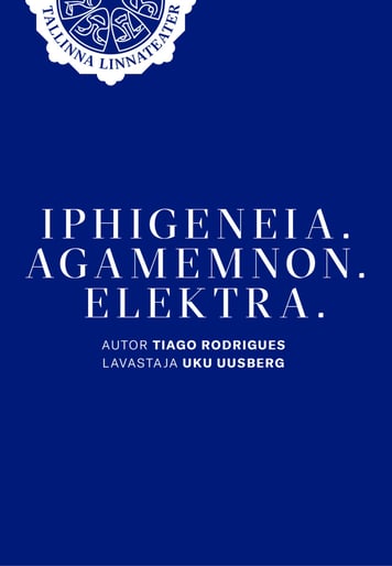 Iphigeneia. Agamemnon. Elektra.