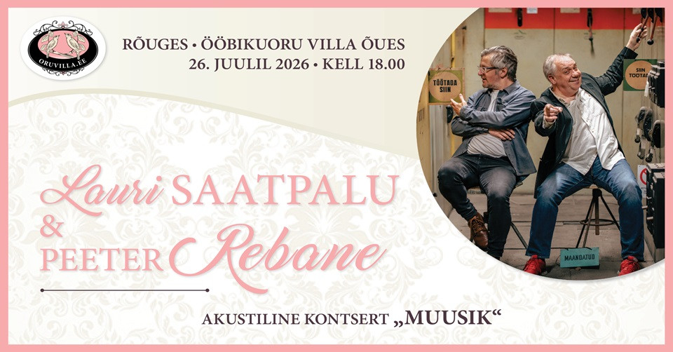 Lauri Saatpalu ja Peeter Rebane akustiline kontsert ''Muusik''