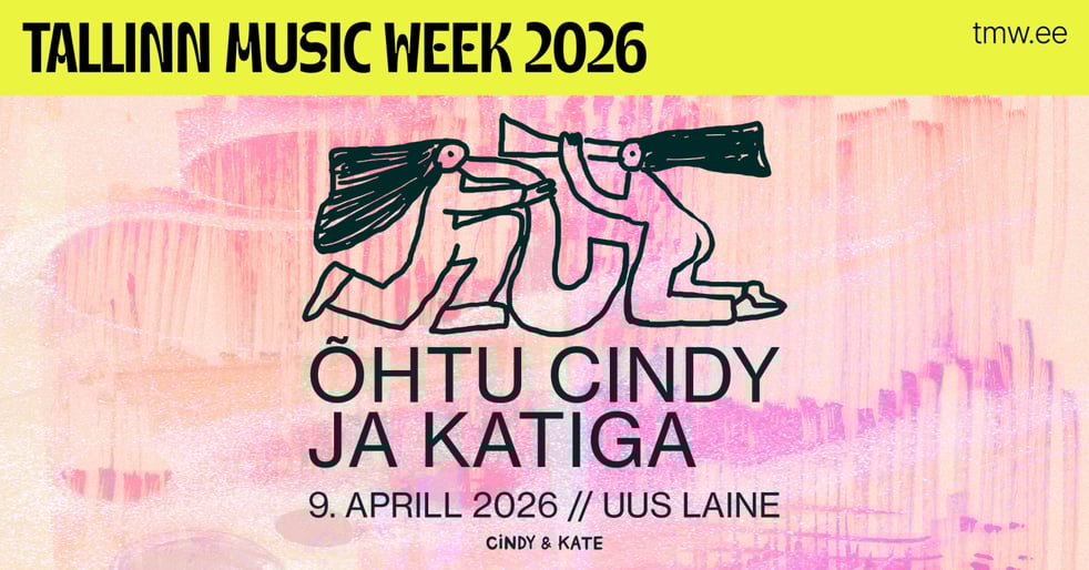 TMW 2026 | Õhtu Cindy ja Katiga