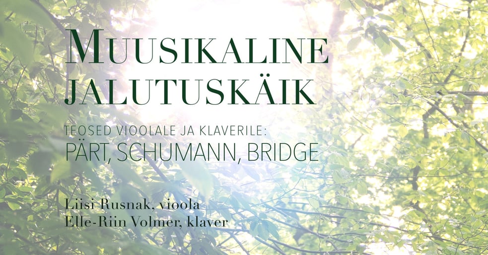 Muusikaline Jalutuskäik. Elle-Riin Volmer ja Liisi Rusnak.