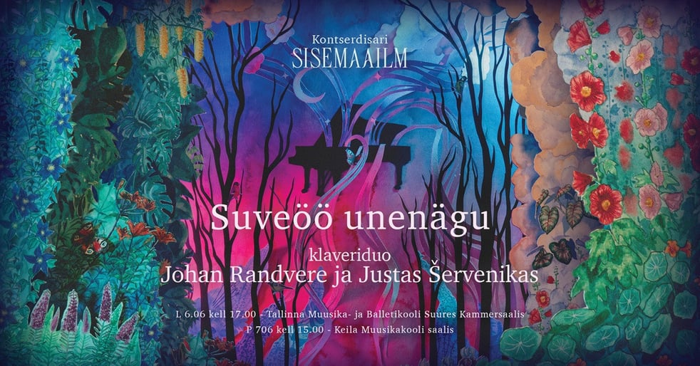 ''Suveöö unenägu'' klaveriduo Johan Randvere ja Justas Šervenikas / Kontserdisari ''Sisemaailm''