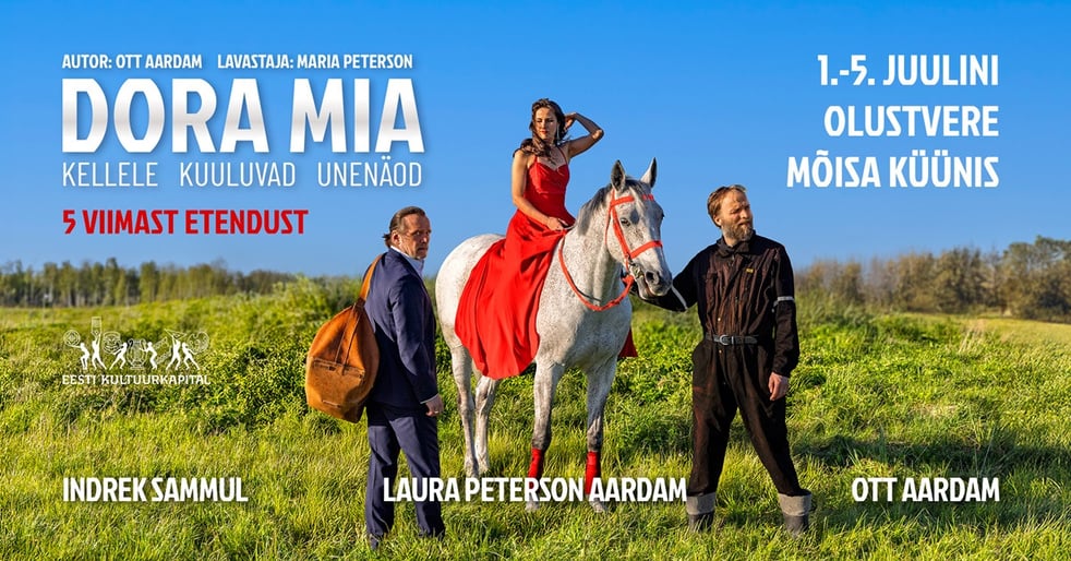 Suvelavastus ''Dora Mia'' Kellele kuuluvad unenäod