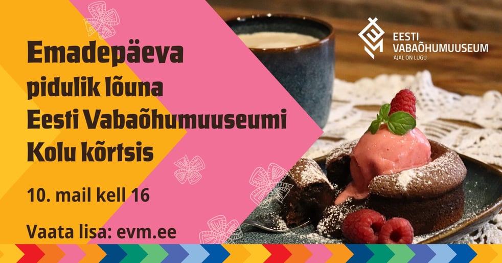 Emadepäeva pidulik 3-käiguline lõuna Eesti Vabaõhumuuseumi Kolu kõrtsis