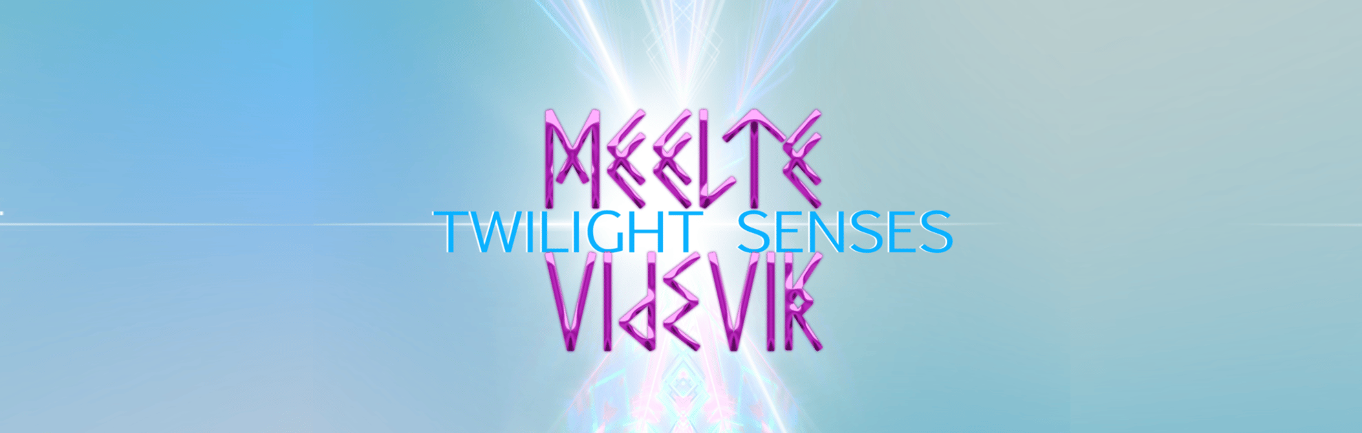 Meelte Videvik 2026. Twilight Senses