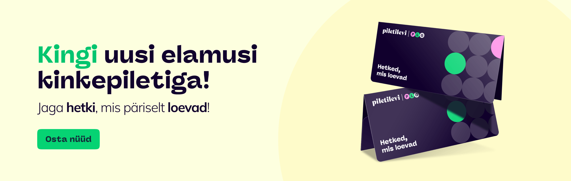 Piletilevi kinkepilet on parim kingitus