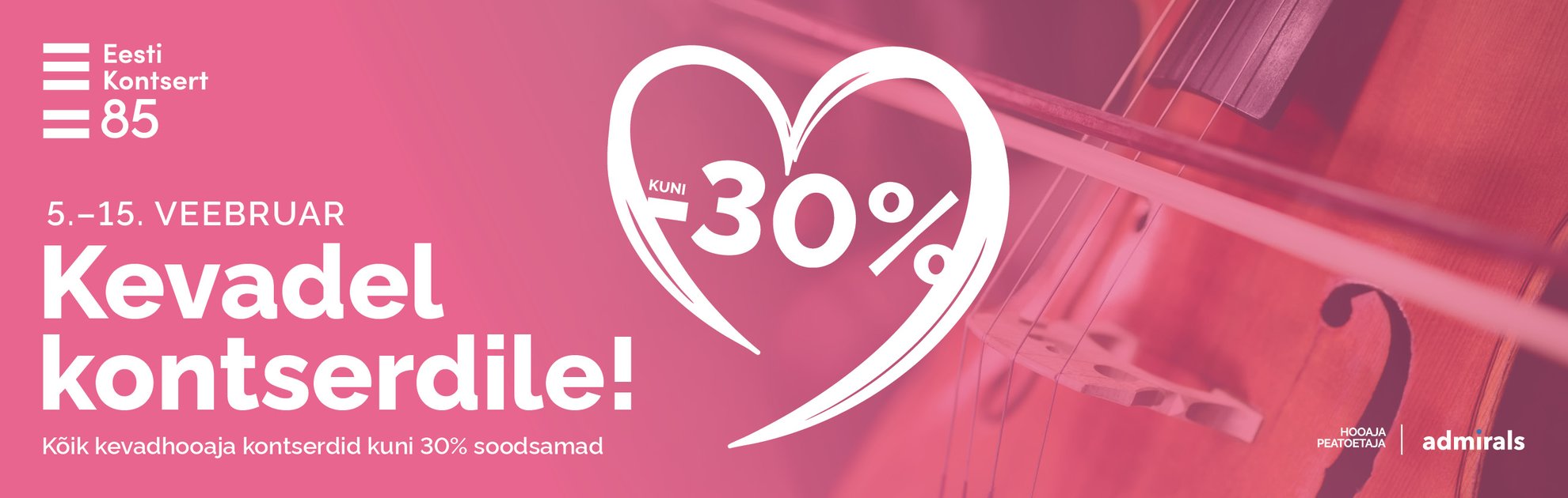 Sõbrakuu koos Eesti Kontserdiga / soodustused kuni -30%