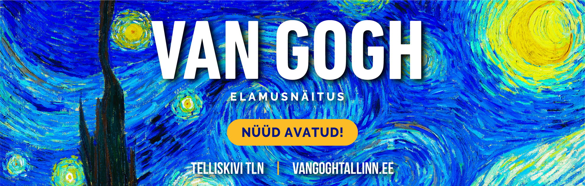 VAN GOGH Tallinn