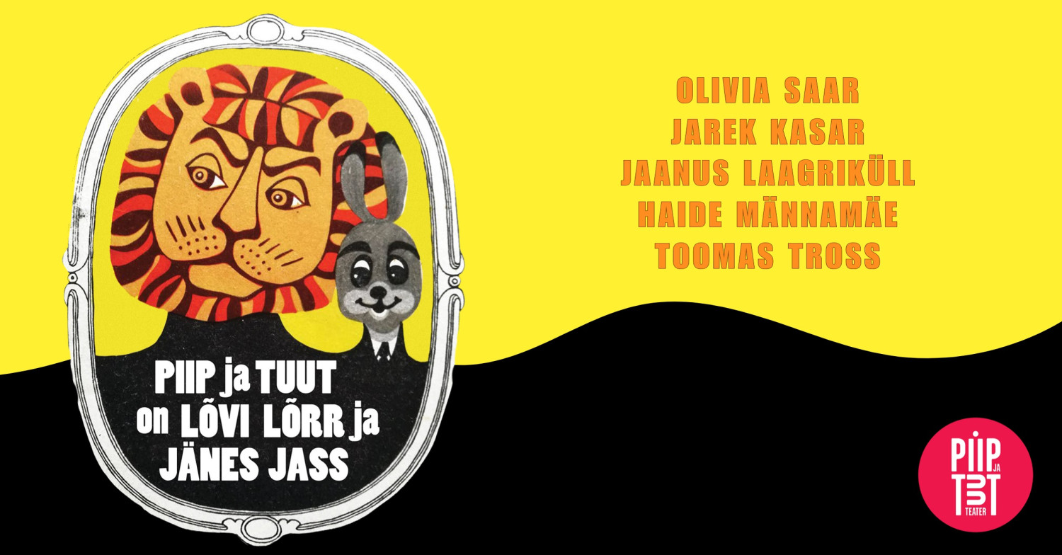 Piip ja Tuut on Leo Lõrr ja Rabbit Jass (12.09 pakaitalas)