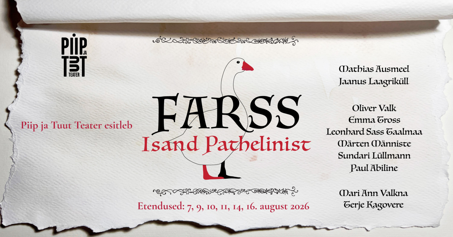 Piipo ir Tuuto teatras pristato: „Farsifrom LordPathelin“