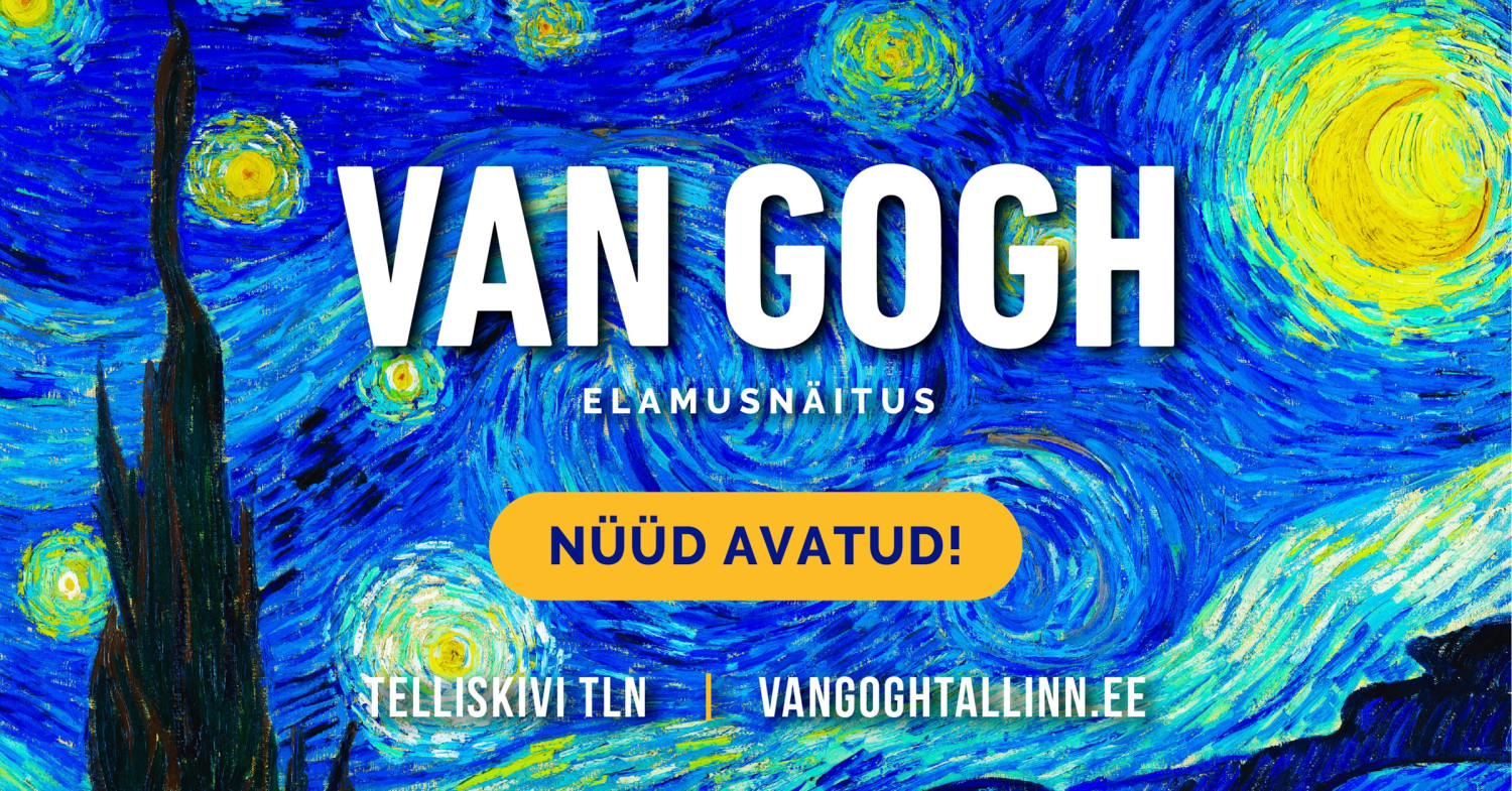 „VAN GOGH Tallinn“/ laiko tarpsnis: bilietas su fiksuotu atvykimo laiku