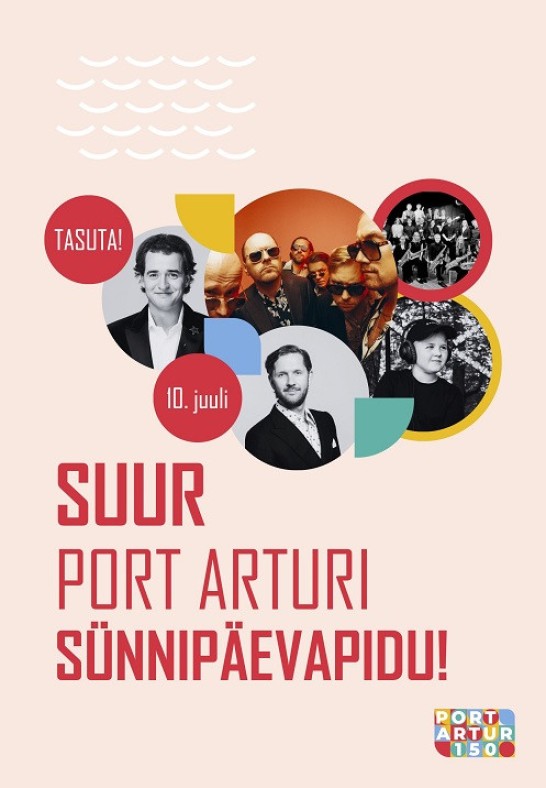 Suur Port Arturi Sünnipäevapidu - TASUTA