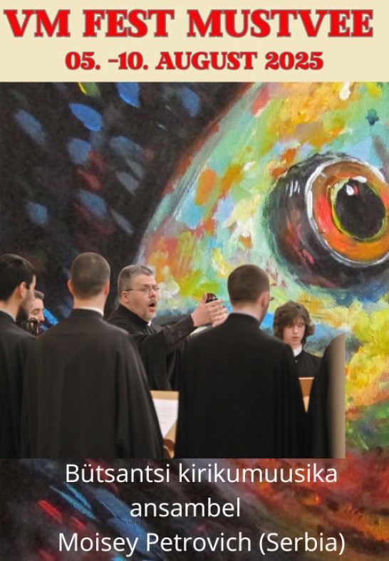 VM Fest Mustvee 2025 / Bütsantsi muusika ansambel ''Moisey Petrovich'' (Serbia). Athose mäe ja Hilandari kloostri laulud