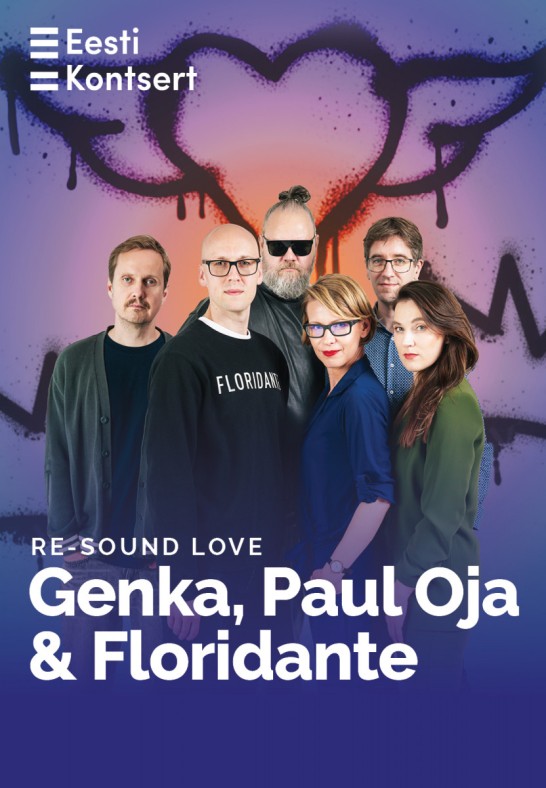 Re-sound love. Genka, Paul Oja & Floridante