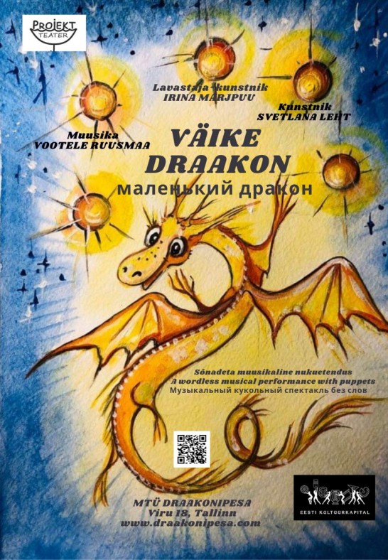 Sõnadeta, muusikaline nukulavastus 'Väike Draakon' /  'Mаленький Дракон' (Teater Projekt)