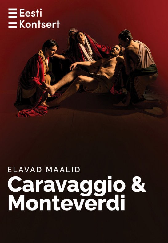 Elavad maalid. Caravaggio ja Monteverdi
