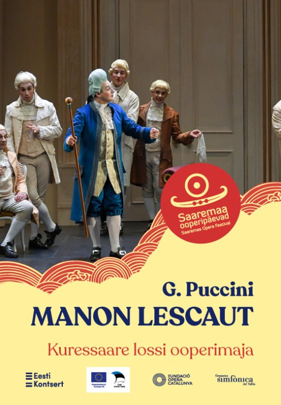 Saaremaa ooperipäevad 2024. Puccini "Manon Lescaut"