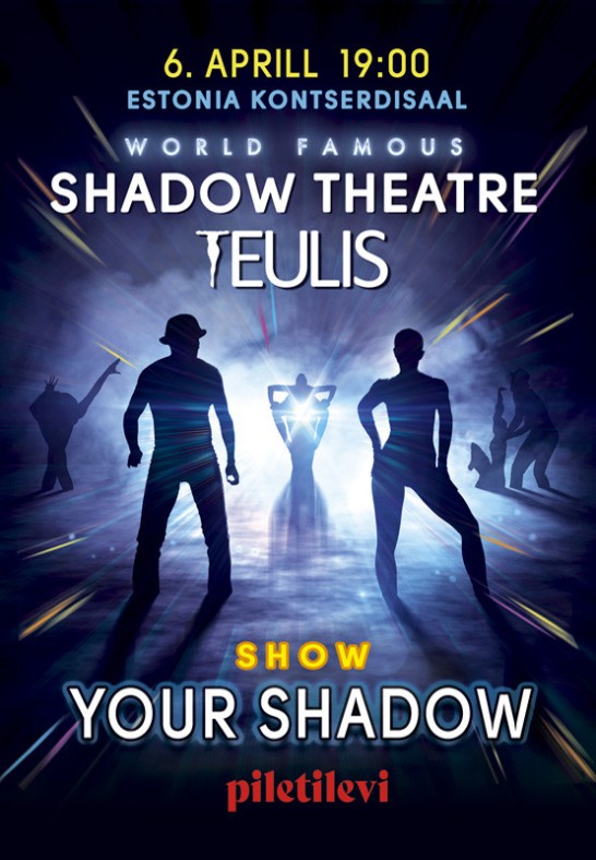 Teulis varjuteater legendaarne etendus ''Sinu Vari'' / The legendary show ''Your Shadow''