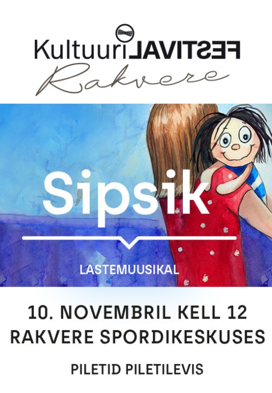 Lastemuusikal ''Sipsik'' / V Rakvere Kultuurifestival