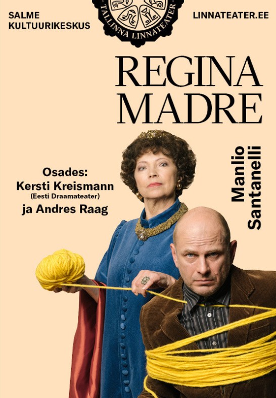 Regina madre (Tallinna Linnateater)