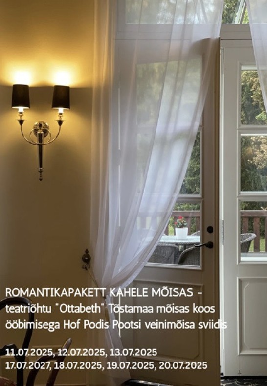 Teatri- ja majutuspakett ''Ottabeth'' Tõstamaa ja Hof Podis Pootsi veinimõisas kahele