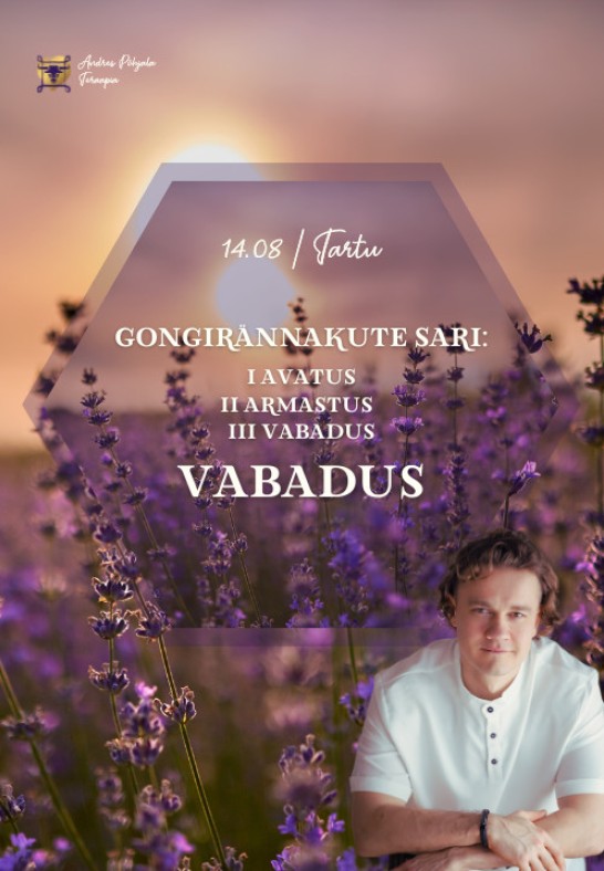 Tartus. Gongihüpnorännakute sari: Vabadus