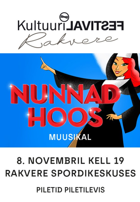 Muusikal ''Nunnad hoos'' / V Rakvere Kultuurifestival