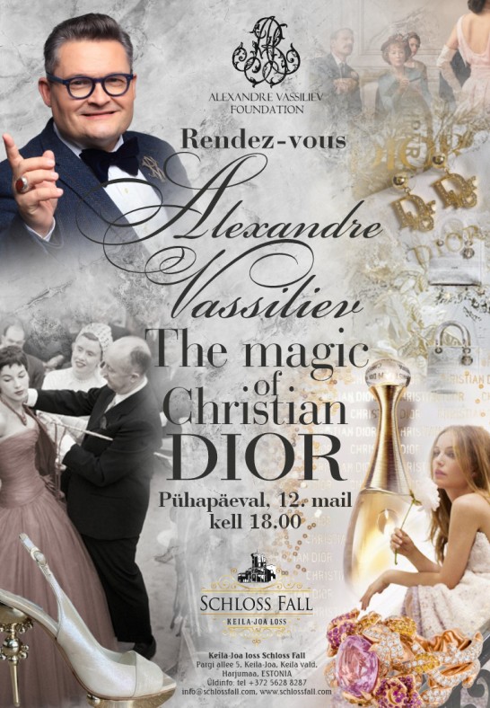 Rendez-vouz Alexandre Vassiliev ''The Magic of Christian Dior''